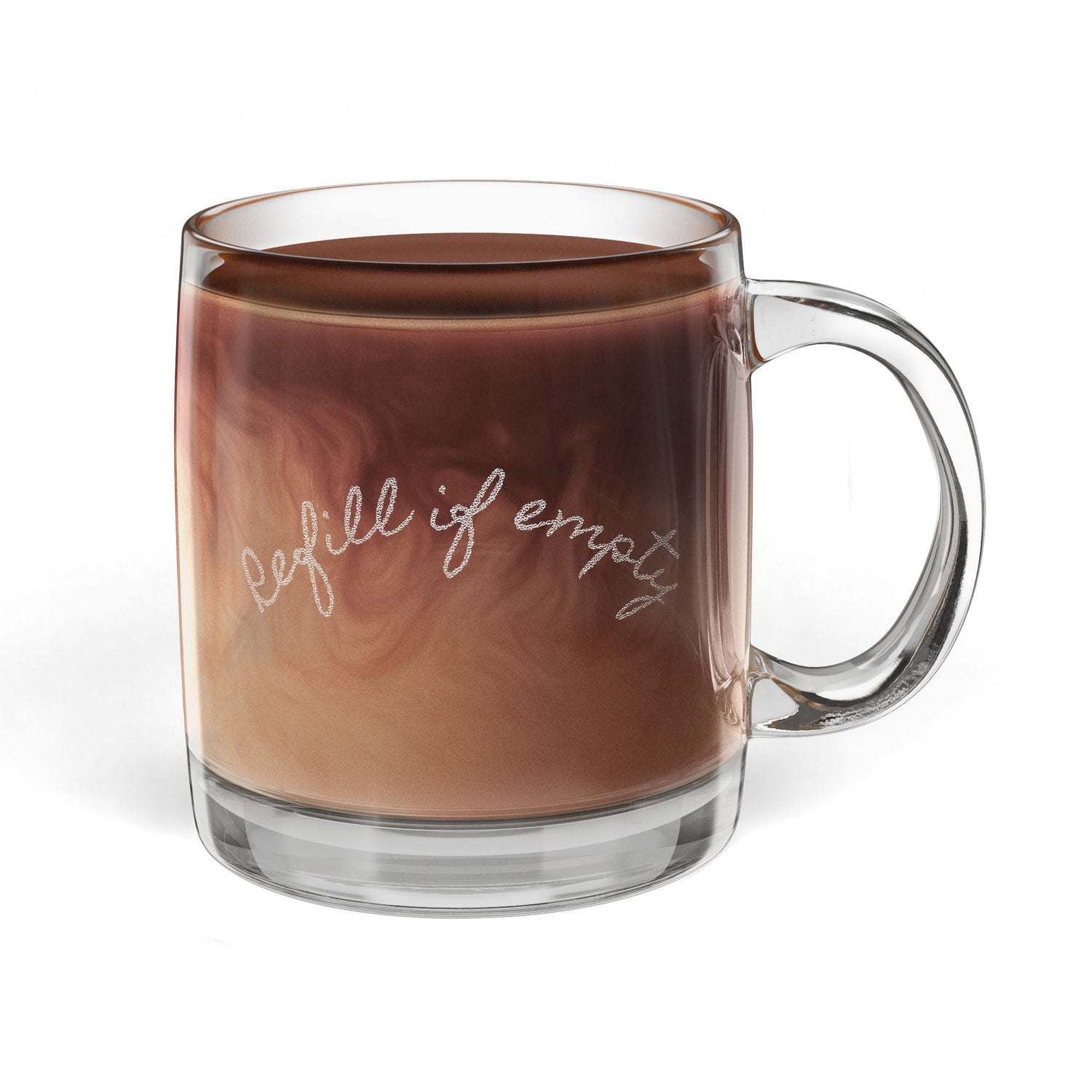 Clear Glass Coffee Mug — Engraved “Refill If Empty” 12.25oz