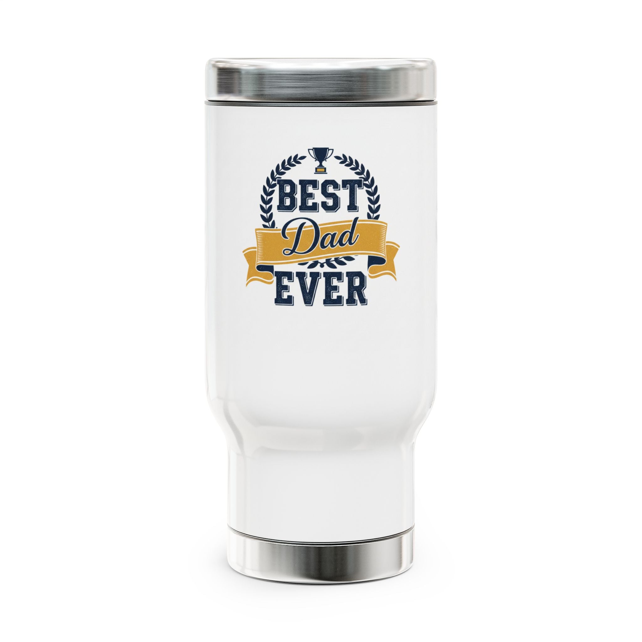 Best Dad Ever Stainless Steel Travel Mug with Handle — 14oz